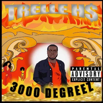 3000 Degreez by Trelle H$