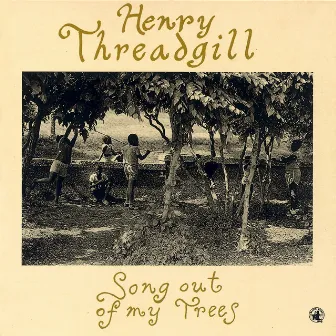 Song Out Of My Trees by Henry Threadgill