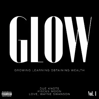 GLOW Vol. I by Travis Wayne