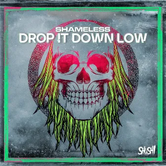 Drop It Down Low by Shameless (AUS)