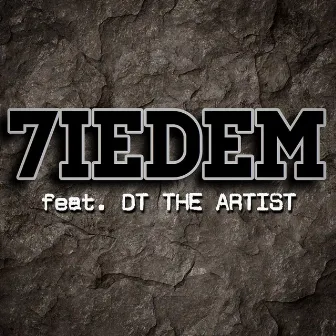 7IEDEM by DT The Artist