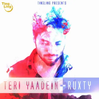 Teri Yaadein by Ruxty