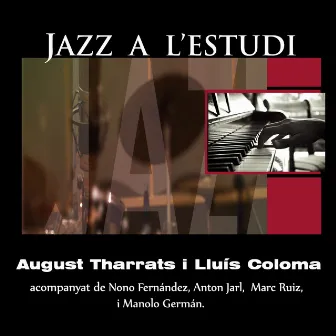 Jazz a l'Estudi: Tharrats, Coloma by Lluís Coloma