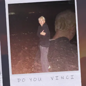 Do You by VINCI