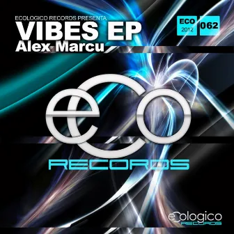 Vibes EP by Alex Marcu