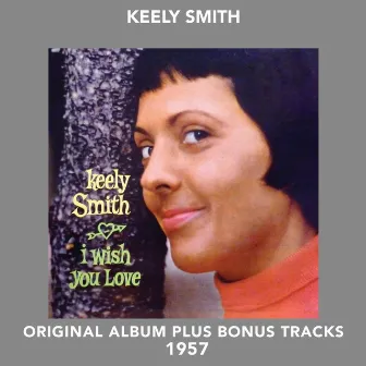 I Wish You Love by Keely Smith