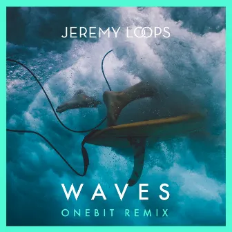 Waves (One Bit Remix) by One Bit