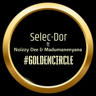 Golden Circle by Selec-Dor