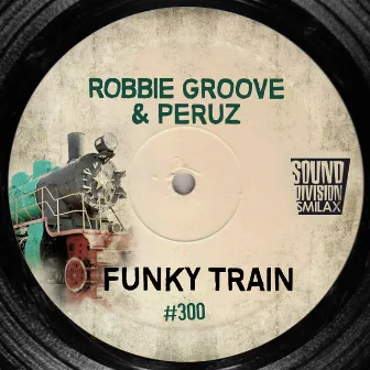 Funky Train by Robbie Groove