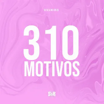 310 Motivos by Mc Edi ZS