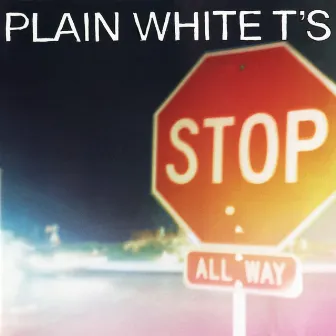 Stop by Plain White T's