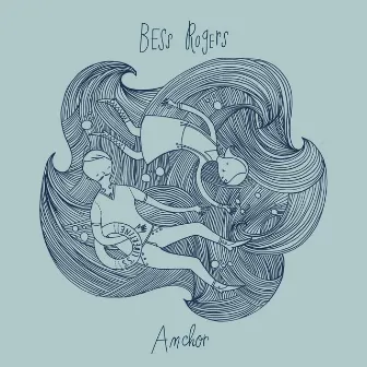 Anchor by Bess Rogers