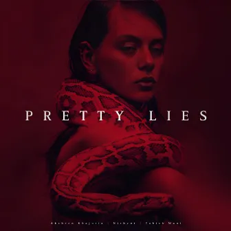 PRETTY LIES by Tabish Wani