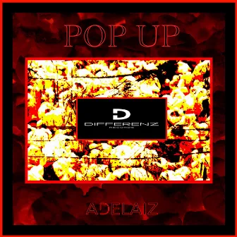 Pop Up (Dainskin's Extended Mix) by ADELAIZ