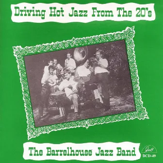 Driving Hot Jazz from the 20s by Barrelhouse Jazzband