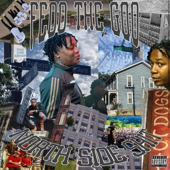 Northside Shit by Fedd the God