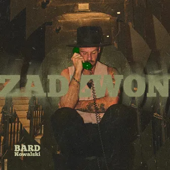 ZADZWOŃ by Bard Kowalski