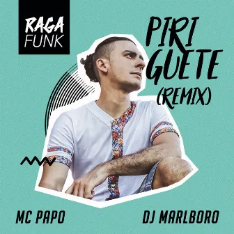 Piriguete Ragafunk by MC Papo