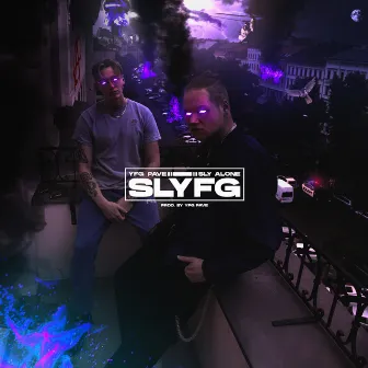 SLYFG by Sly Alone