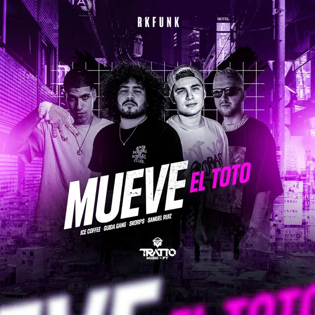 Mueve el Toto [Rkfunk] (feat. GUIDA GANG & Samuel Ruiz)