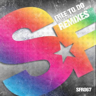 Free to Do (Remixes, Pt. 2) by Carlos Jimenez