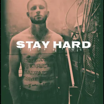 Stay Hard by Itty