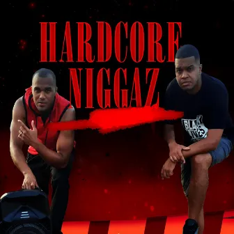 Hardcore Niggaz by Seveige