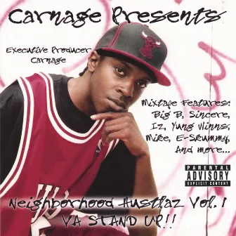 Carnage Presents: Da Neighborhood Hustlaz Vol. 1 by Neighborhood Hustlaz