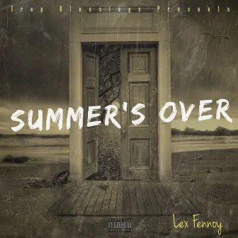 Summer’s Over by Lex Fennoy