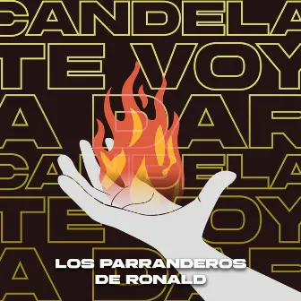 Candela Te Voy a Dar by Ronald Chacón