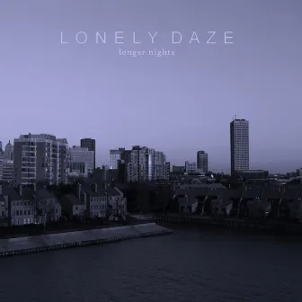 Longer Nights by Lonely Daze