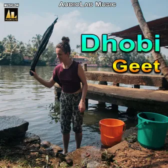 Dhobi Geet by Kavita Yadav