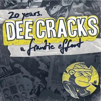 20 Years. A Frantic Effort by DeeCRACKS