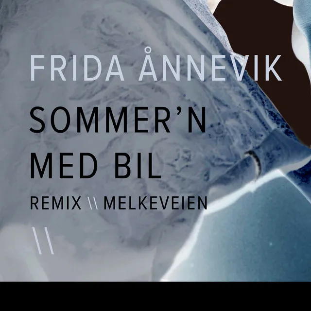 Sommern Med Bil - Melkeveien Remix