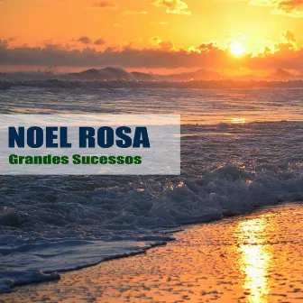 Grandes Sucessos by Noel Rosa