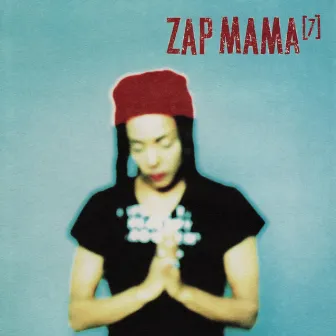 Seven by Zap Mama