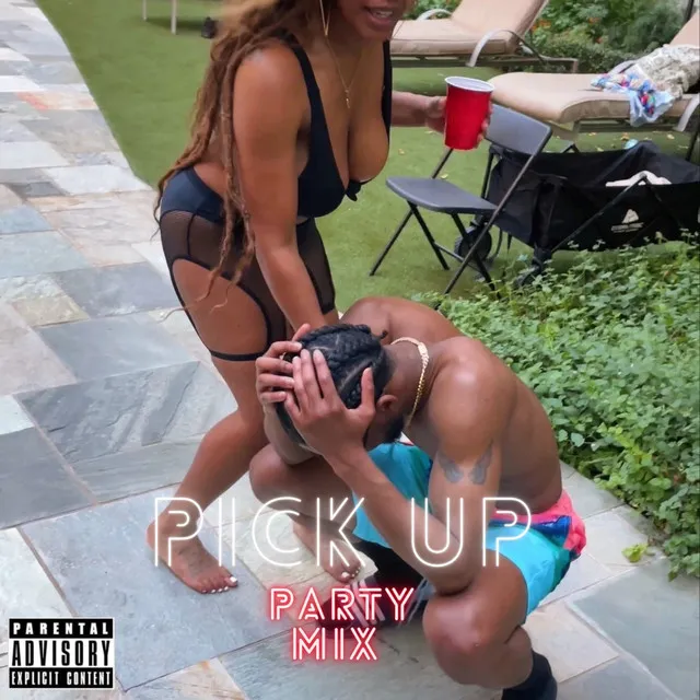 Pick Up - Party Mix