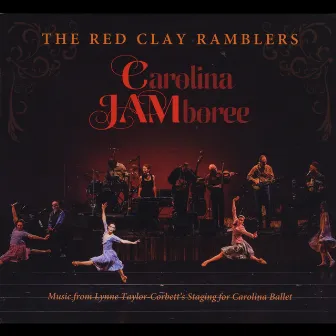 Carolina Jamboree (Original Score) by The Red Clay Ramblers