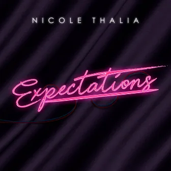 Expectations by Nicole Thalia