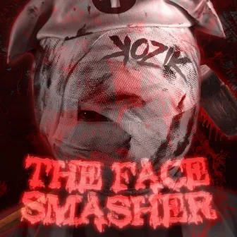 The Face Smasher by Kozik