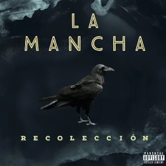 Recoleccion by El rapta la mancha