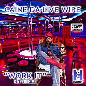 Work It by Caine da Livewire