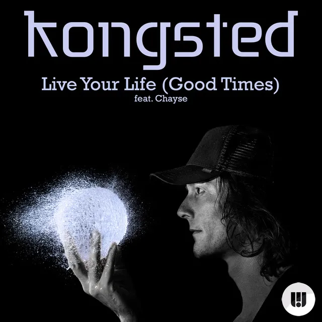 Live Your Life (Good Times) - Radio Edit