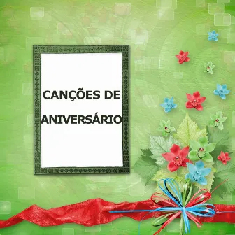 Canções De Aniversário by Feliz Aniversário Feliz