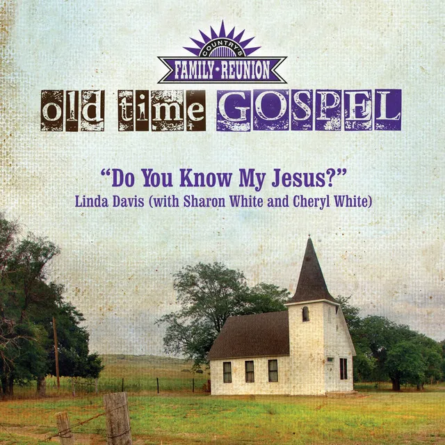 Do You Know My Jesus? - Old Time Gospel