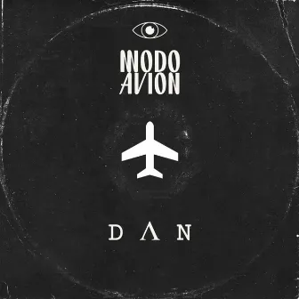 Modo Avion by D Λ N