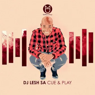 Cue & Play by DJ Lesh SA