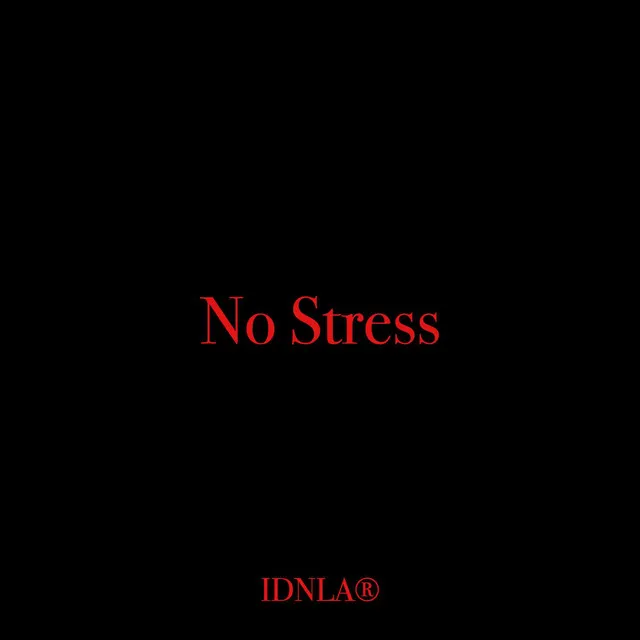 No Stress