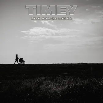 Eine Million Lieder by Timey