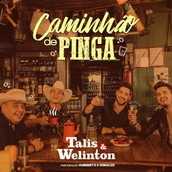 Caminhão de Pinga by Talis e Welinton